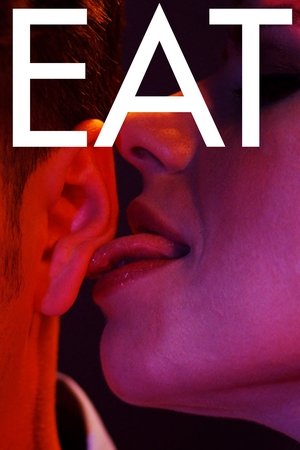 Watch Full Movie: Eat (2014)