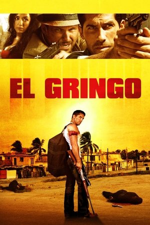 Watch Full Movie: El Gringo (2012)