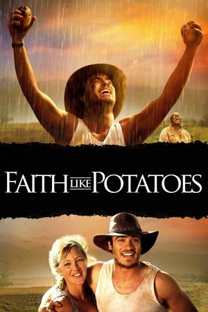 Watch Free Faith Like Potatoes (2006)
