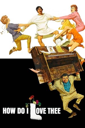 Watch Free How Do I Love Thee? (1970)