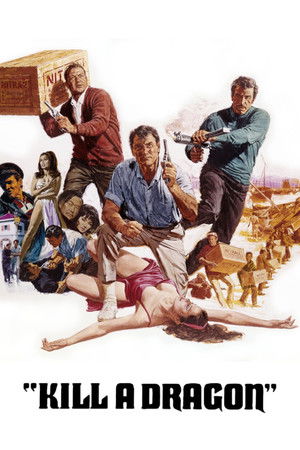Watch Free Kill a Dragon (1967)