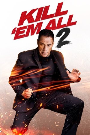 Watch Free Kill Em All 2 (2018)