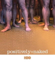 Watch Free Positively Naked (2005)