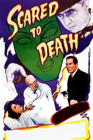 Watch Full Movie: Scared to Death (1947)