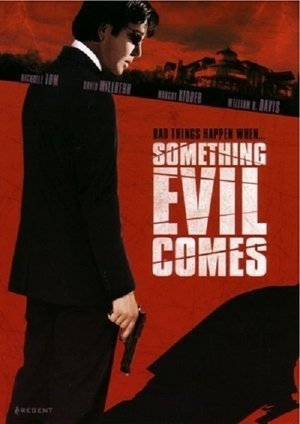 Watch Free Something Evil Comes (2009)
