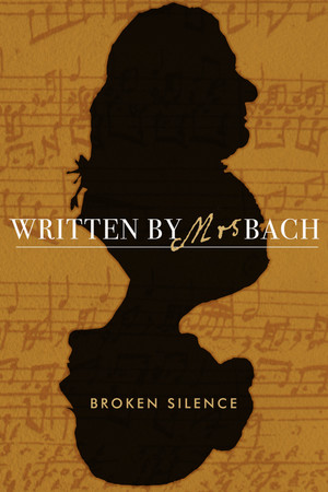 Watch Free Written by Mrs Bach: Broken Silence (2018)