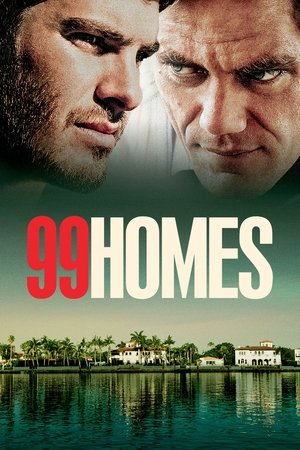 Watch Free 99 Homes (2014)