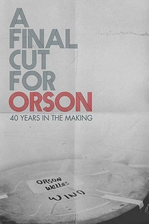Watch Free A Final Cut for Orson: 40 Years in the Making (2018)