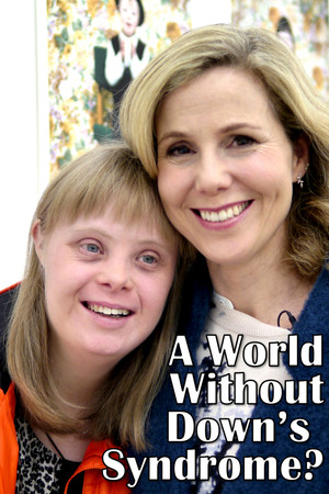 Watch Free A World Without Downs Syndrome? (2016)