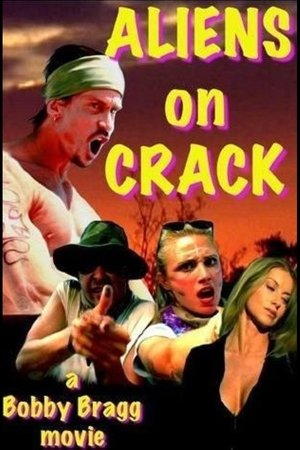 Watch Free Aliens on Crack (2009)