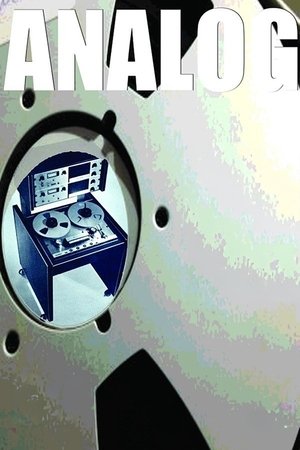 Watch Free Analog The Art History Of Reel To Reel Tape Recording (2019)