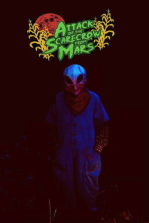 Watch Free Attack of the Scarecrow from Mars (2021)