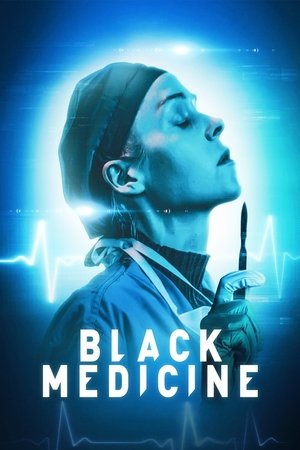 Watch Free Black Medicine (2021)