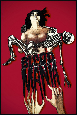 Watch Full Movie: Blood Mania (1970)