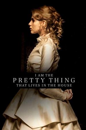 Watch Free I Am the Pretty Thing That Lives in the House (2016)