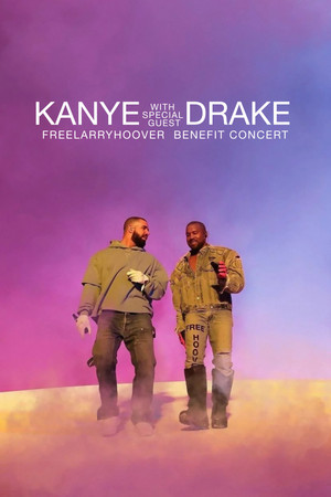 Watch Free Kanye with Special Guest Drake Free Larry Hoover Benefit Concert (2021)