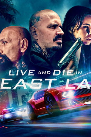 Watch Free Live and Die in East LA (2023)