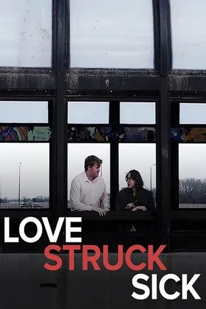 Watch Free Love Struck Sick (2019)