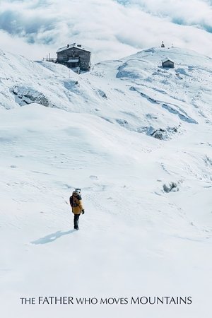 Watch Full Movie: The Father Who Moves Mountains (2021)