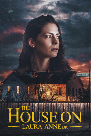 Watch Free The House on Laura Anne Dr (2024)