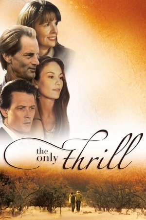 Watch Free The Only Thrill (1997)