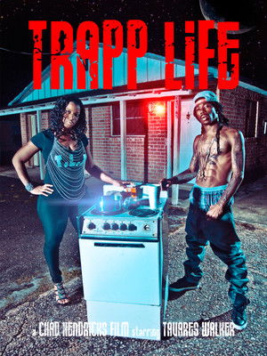 Watch Free Trapp Life (2013)