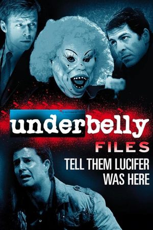 Watch Free Underbelly Files: Tell Them Lucifer Was Here (2011)