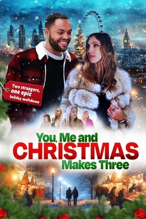 Watch Free You, Me and Christmas Makes Three (2024)