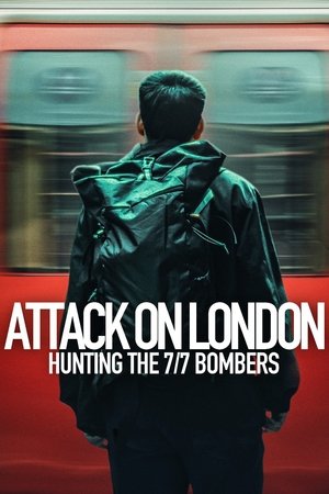Watch Free Attack on London Hunting the 77 Bombers (2025)
