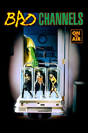 Watch Free Bad Channels (1992)