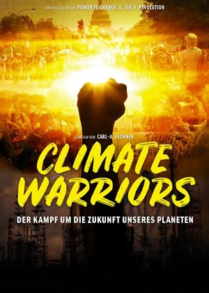Watch Full Movie: Climate Warriors (2018)
