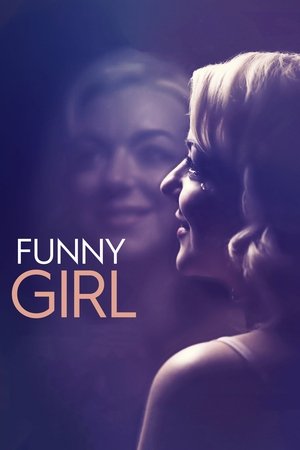 Watch Full Movie: Funny Girl (2018)