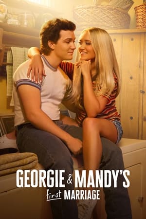 Watch Free Georgie and Mandys First Marriage (2024-)