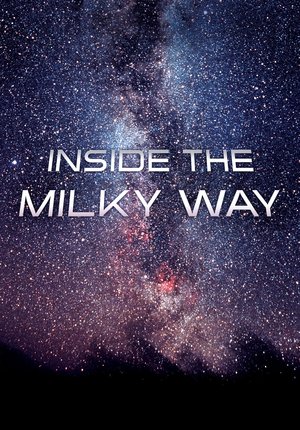 Watch Free Inside the Milky Way (2010)
