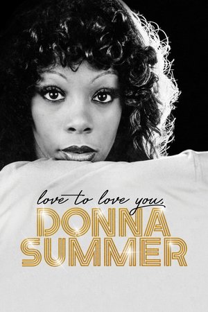 Watch Free Love to Love You, Donna Summer (2023)
