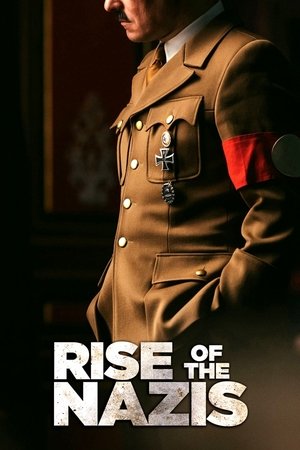 Watch Free Rise of the Nazis (2019-2022)