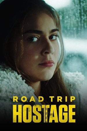 Watch Free Road Trip Hostage (2023)