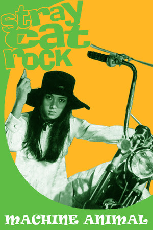 Watch Free Stray Cat Rock Machine Animal (1970)