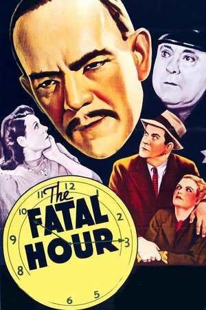 Watch Free The Fatal Hour (1940)