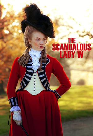 Watch Free The Scandalous Lady W (2015)
