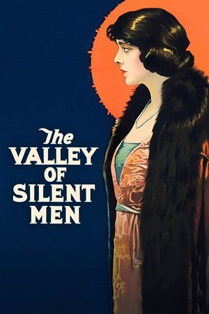 Watch Free The Valley of Silent Men (1922)
