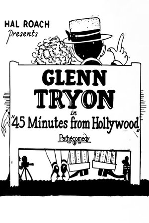 Watch Free 45 Minutes from Hollywood (1926)