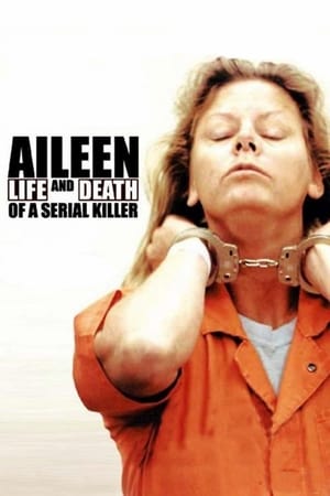 Watch Free Aileen: Life and Death of a Serial Killer (2003)