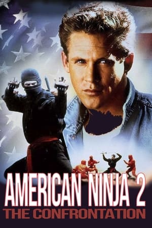 Watch Free American Ninja 2: The Confrontation (1987)