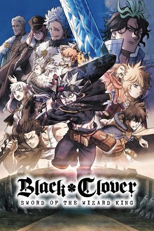 Watch Free Black Clover Sword of the Wizard King (2023)