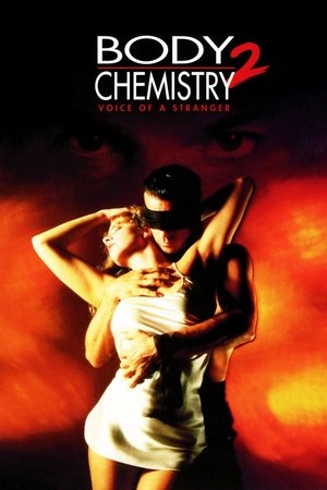 Watch Free Body Chemistry II: The Voice of a Stranger (1991)