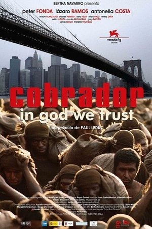 Watch Free Cobrador In God We Trust (2006)
