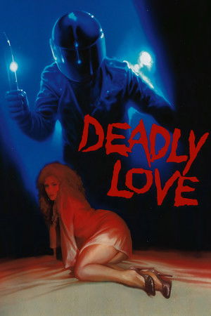 Watch Free Deadly Love (1987)