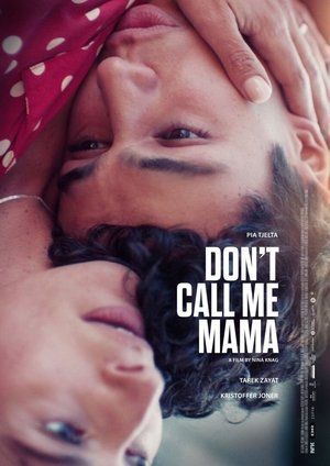 Watch Free Dont Call Me Mama (2025)