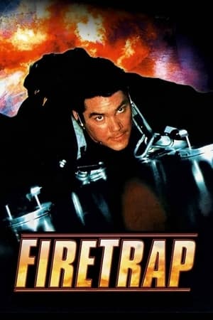 Watch Full Movie: Firetrap (2001)